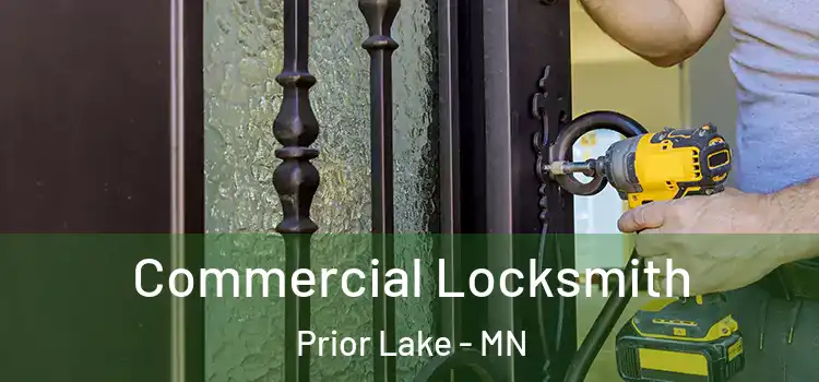Commercial Locksmith Prior Lake - MN