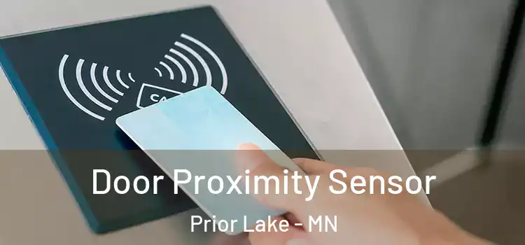 Door Proximity Sensor Prior Lake - MN