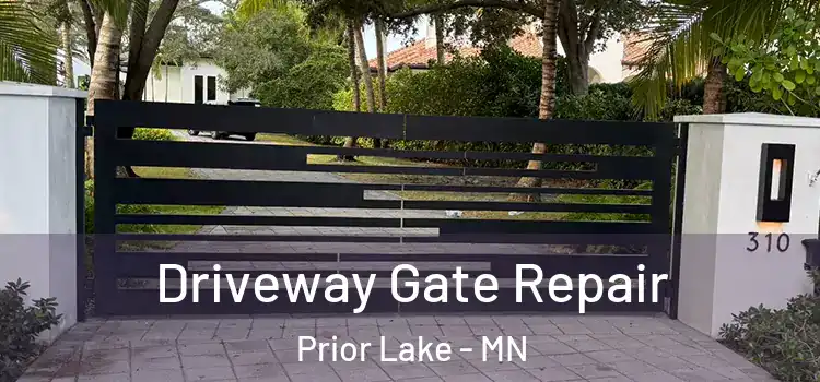 Driveway Gate Repair Prior Lake - MN