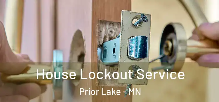 House Lockout Service Prior Lake - MN
